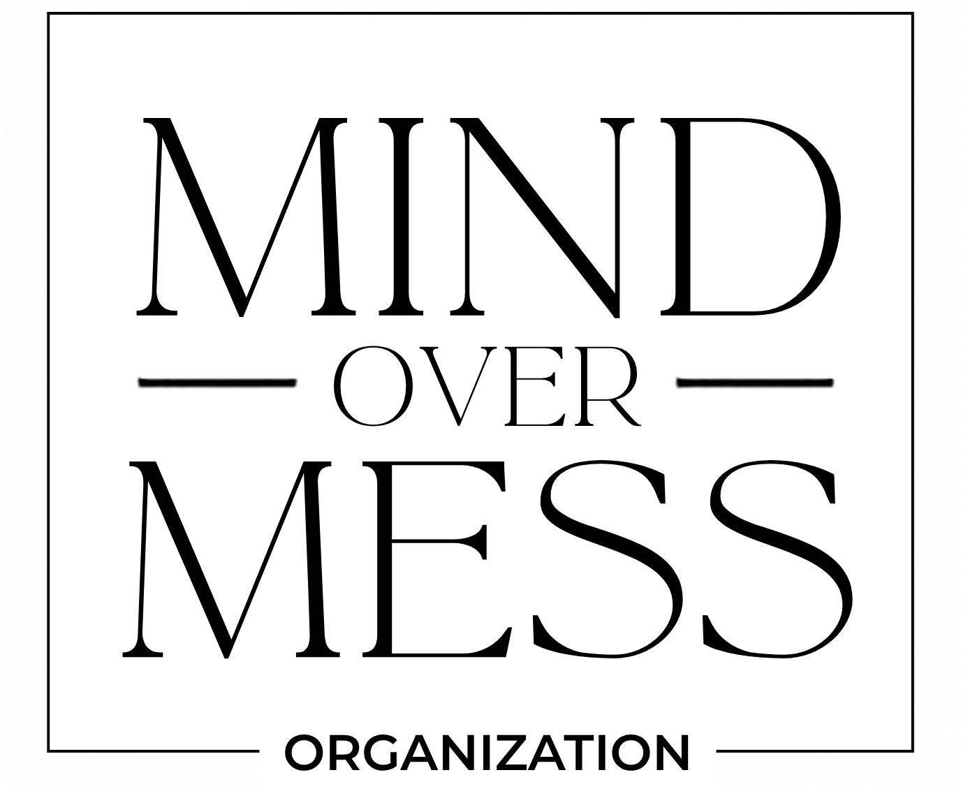 Mind Over Mess Organization